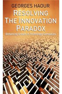 Resolving the Innovation Paradox