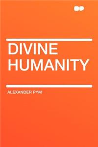 Divine Humanity