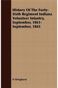 History of the Forty-Sixth Regiment Indiana Volunteer Infantry, September, 1861-September, 1865