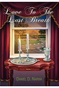 Love To The Last Breath