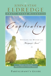 Captivating Heart to Heart Participant's Guide Softcover