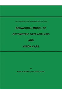 Skeffington Perspective of the Behavioral Model of Optometric Data Analysis and Vision Care