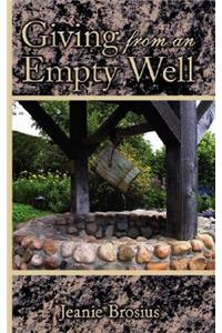 Giving From an Empty Well