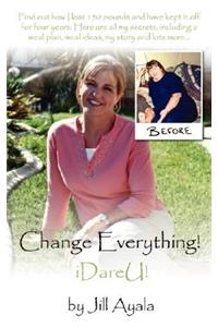Change Everything!