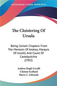 Cloistering Of Ursula