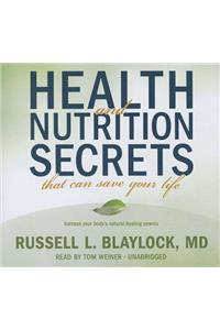 Health and Nutrition Secrets That Can Save Your Life