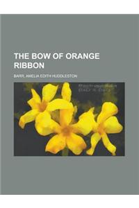 The Bow of Orange Ribbon