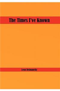 Times I've Known
