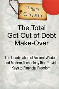 The Total Get Out of Debt Make-Over
