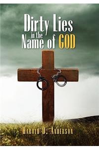Dirty Lies in the Name of God