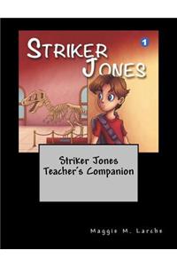 Striker Jones Teacher's Companion