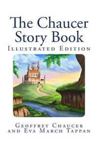 The Chaucer Story Book (Illustrated Edition)