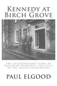Kennedy at Birch Grove