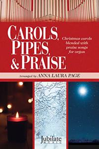 Carols, Pipes, & Praise (Organ)