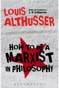 How to Be a Marxist in Philosophy
