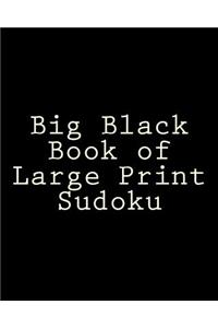 Big Black Book of Large Print Sudoku