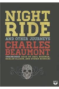 Night Ride, and Other Journeys