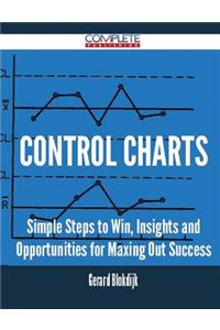 control charts - Simple Steps to Win, Insights and Opportunities for Maxing Out Success