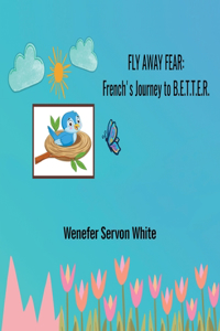 Fly Away Fear