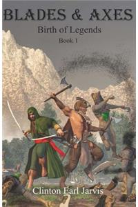 Blades & Axes