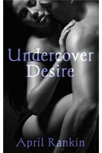 Undercover Desire