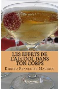 Les effets de l'alcool dans ton corps