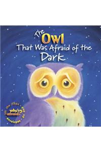 The Owl That Was Afraid of the Dark