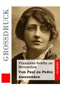 Von Paul zu Pedro (Großdruck)