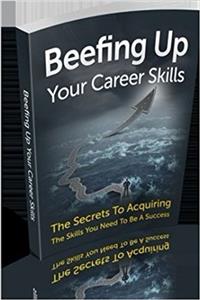 Beefing Up Your Career Skills