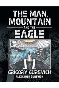 Man, Mountain and the Eagle