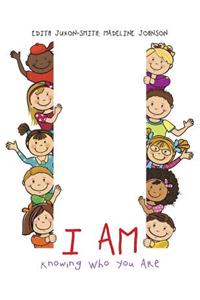 I Am