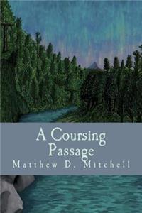 Coursing Passage