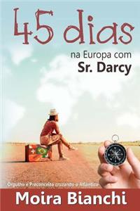 45 Dias Na Europa Com Sr Darcy