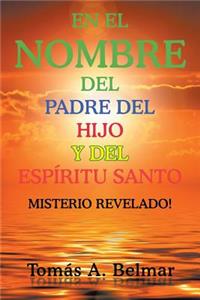 el nombre del padre del hijo y del Espíritu Santo