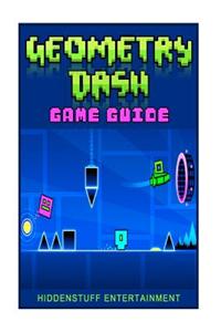 Geometry Dash Game Guide (Booklet)