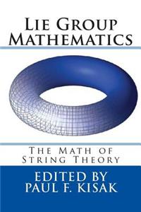 Lie Group Mathematics