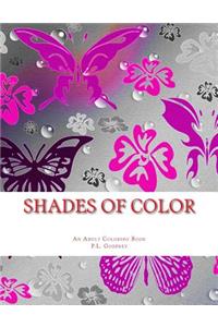 Shades of Color: An Adult Coloring Book