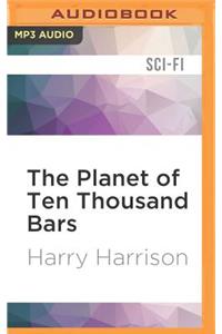 Planet of Ten Thousand Bars