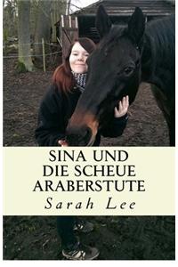 Sina und die scheue Araberstute