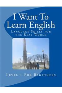 I Want To Learn English