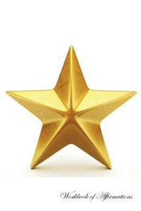 I am a Star Workbook of Affirmations I am a Star Workbook of Affirmations