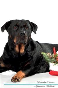 Rottweiler Affirmations Workbook Rottweiler Presents: Positive and Loving Affirmations Workbook. Includes: Mentoring Questions, Guidance, Supporting You.: Positive and Loving Affirmations Workbook. Includes: Mentoring Questions, Guidance, Supporting You.