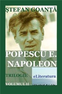Popescu E. Napoleon. Volumul II