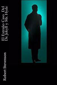 Extrano Caso Del Dr. Jekyll y Mr. Hyde