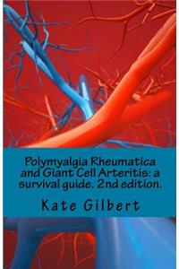 Polymyalgia Rheumatica and Giant Cell Arteritis