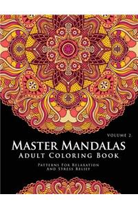 Master Mandala Adult Coloring Book Volume 2