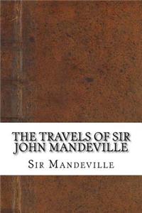 The Travels of Sir John Mandeville