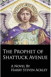 The Prophet of Shattuck Avenue