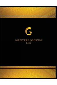 Forest Fire Inspector Log (Logbook, Journal - 125 pages, 8.5 x 11 inches)