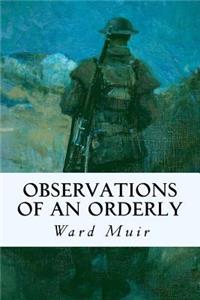 Observations of an Orderly
